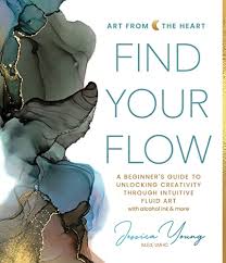 FIND YOUR FLOW A BEGINNER S GUIDE TO UNLOCKING CREATIVITY