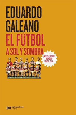 EL FUTBOL A SOL Y SOMBRA