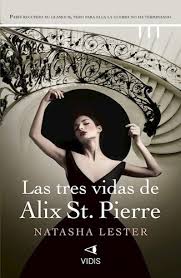 LAS TRES VIDAS DE ALIX ST PIERRE