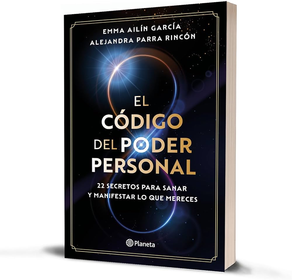 EL CODIGO DEL PODER PERSONAL 22 SECRETOS PARA SANAR Y MANIFESTAR LO QUE MERECES