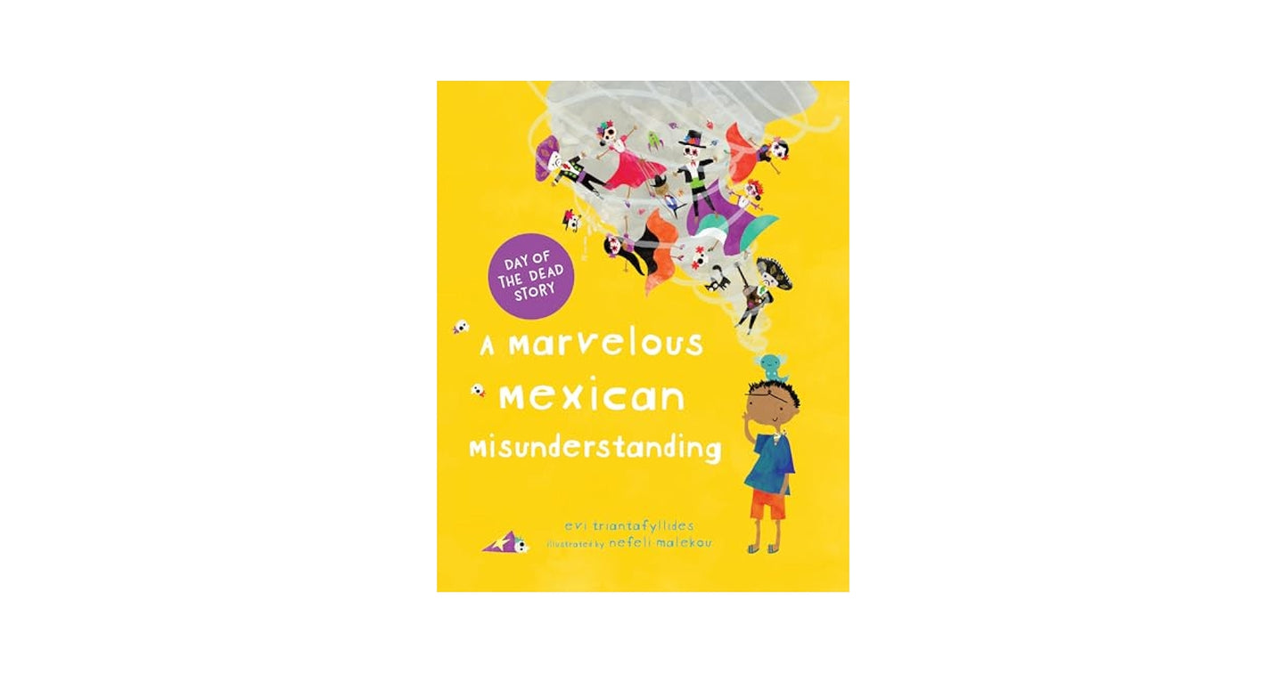 A MARVELOUS MEXICAN MISUNDERSTANDING
