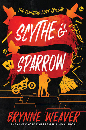 SCYTHE & SPARROW THE RUINOUS LOVE TRILOGY