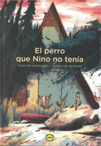 EL PERRO QUE NINO NO TENIA