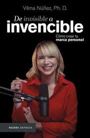 DE INVISIBLE A INVENCIBLE *COMO CREAR TU MARCA PERSONAL