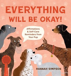 EVERYTHING WILL BE OKAY AFFIRMATIONS & SELF CARE REMINDERS