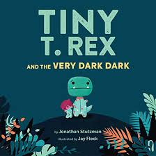 TINY T REX AND THE VERY DARK DARK