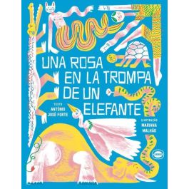 UNA ROSA EN LA TROMPA DE UN ELEFANTE
