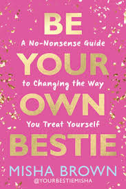 BE YOUR OWN BESTIE