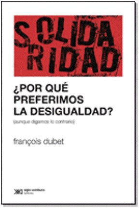 POR QUE PREFERIMOS LA DESIGUALDAD?
