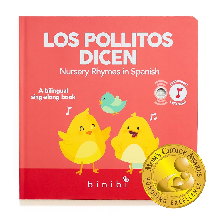 LOS POLLITOS BILINGUAL MUSICAL BOOK: SPANISH NURSERY RHYMES