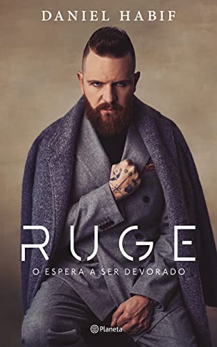 RUGE: O ESPERA A SER DEVORADO