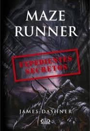 MAZE RUNNER - EXPEDIENTES SECRETOS