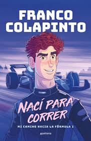 NACI PARA CORRER MI CAMINO HACIA LA FORMULA 1