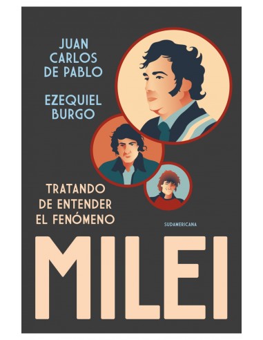TRATANDO DE ENTENDER EL FENOMENO MILEI