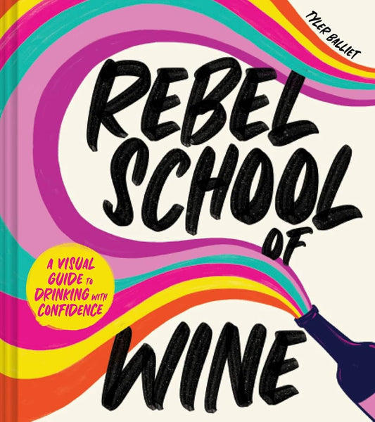 REBEL SCHOOL OF WINE