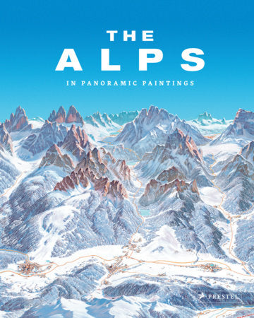 THE ALPS * IN PANORAMIC PAINTINGS
