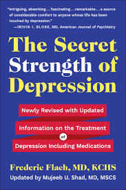 THE SECRET STRENGTH OF DEPRESSION