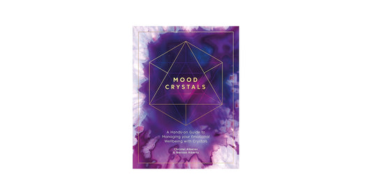 MOOD CRYSTALS HANDS ON GUIDE TO MANAGING YOUR EMOTIONAL WELLBEING