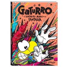 GATURRO, EL TENEBROSO MUNDO DE LA FANTASIA
