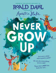 NEVER GROW UP
