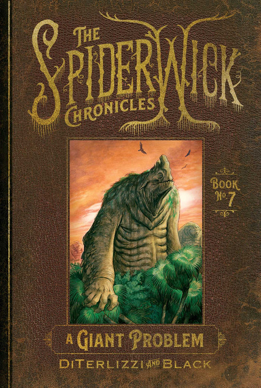 SPIDERWICK CHRONICLES VOL 7 GIANT PROBLEM