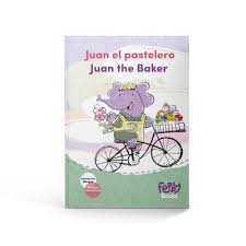 JUAN EL PASTELERO JUAN THE BAKER BILINGUAL BOOK