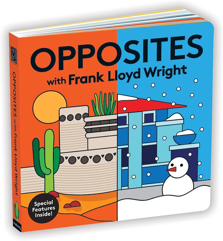 OPPOSITES WITH FRANK LLOYD WRIGHT