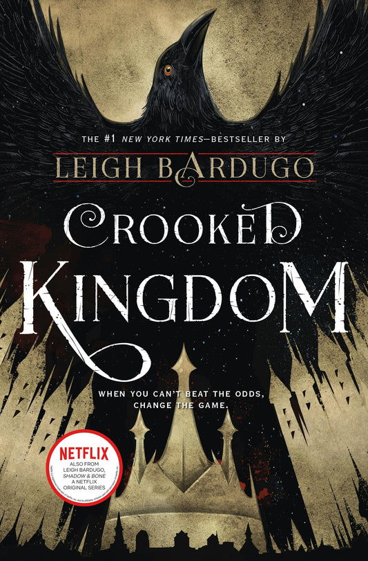 CROOKED KINGDOM A SEQUEL TO SIX OF CROWS