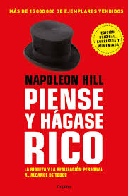 NAPOLEON HILL: PIENSE Y HAGASE RICO