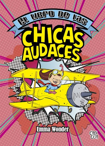 EL LIBRO DE LAS CHICAS AUDACES - NUEVA ED.