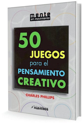 50 JUEGOS PARA EL PENSAMIENTO CREATIVO