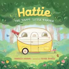 HATTIE THE HAPPY LITTLE CAMPER