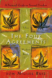THE FOUR AGREEMENTS