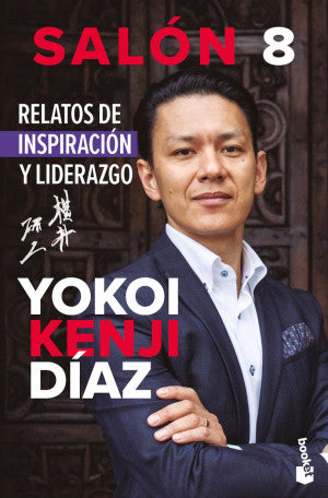 SALON 8 RELATOS DE INSPIRACION Y LIDERAZGO