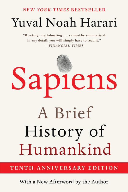 SAPIENS A BRIEF HISTORY OF HUMANKIND * TENTH ANNIVERSARY ED