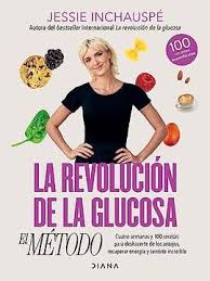 LA REVOLUCION DE LA GLUCOSA: EL METODO