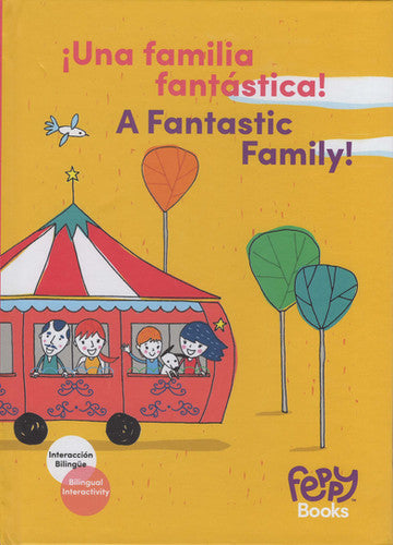 UNA FAMILIA FANTASTICA A FANTASTIC FAMILY BILINGUAL BOOK