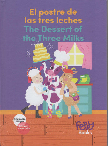 EL POSTRE DE LAS TRES LECHES THE DESSERT OF THREE MILKS