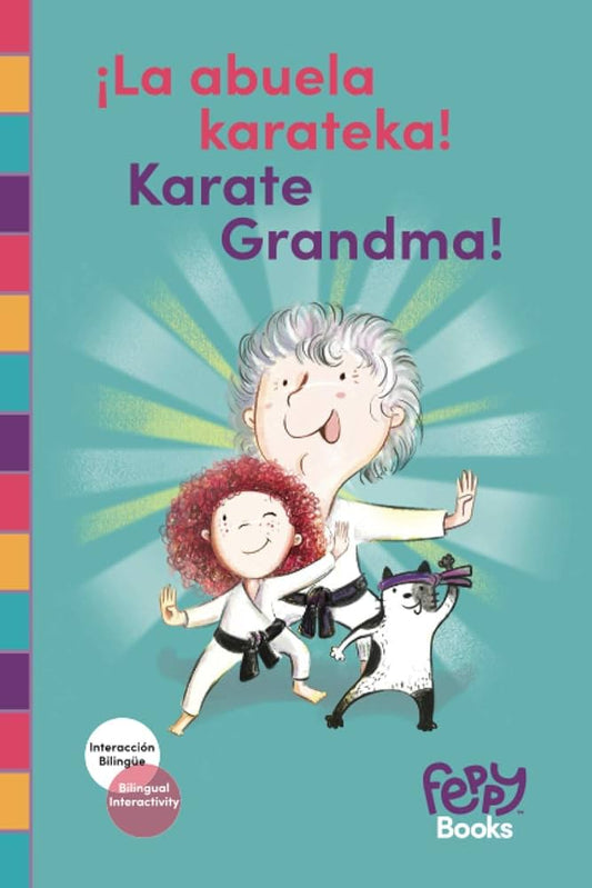 LA ABUELA KARATEKA KARATE GRANDMA BILINGUAL BOOK