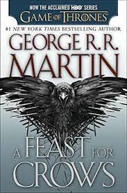 A FEAST FOR CROWS HBO TIE-IN EDITION A SONG OF ICE AND FIRE BOOK FOUR