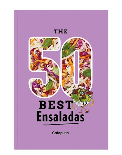 THE 50 BEST ENSALADAS