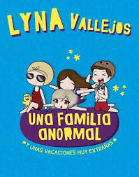 UNA FAMILIA ANORMAL Y UNAS VACACIONES MUY EXTRAÑAS