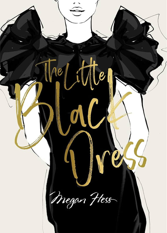 MEGAN HESS THE LITTLE BLACK DRESS
