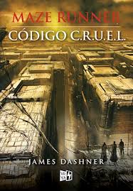 MAZE RUNNER - CODIGO C.R.U.E.L.