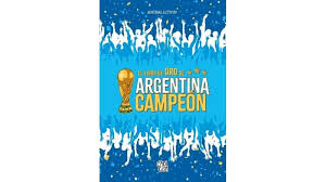 EL LIBRO DE ORO DE ARGENTINA CAMPEÓN