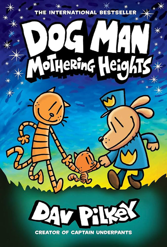 DOG MAN 10 MOTHERING HEIGHTS