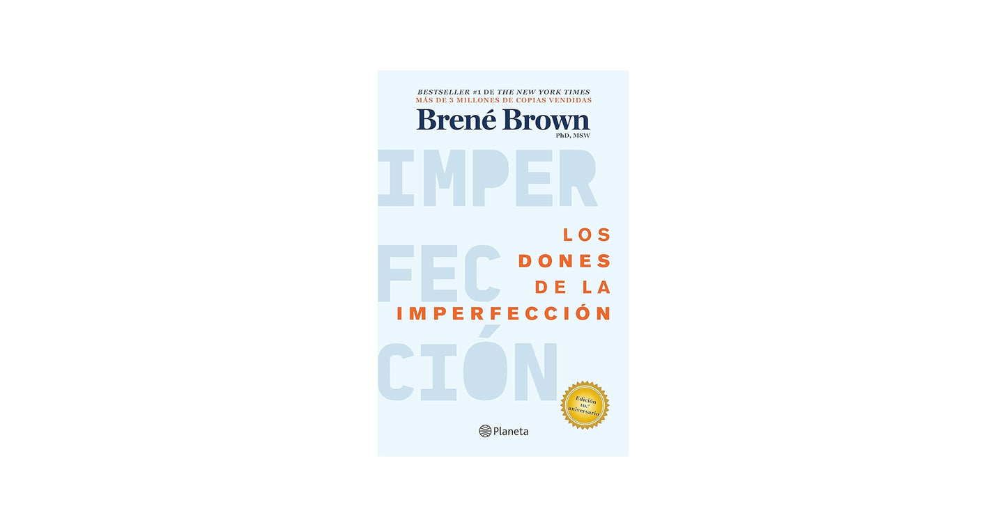 LOS DONES DE LA IMPERFECCION
