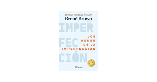 LOS DONES DE LA IMPERFECCION