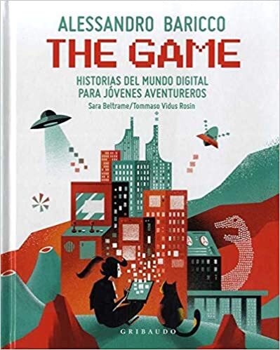 THE GAME *HISTORIAS DEL MUNDO DIGITAL PARA JOVENES AVENTUREROS
