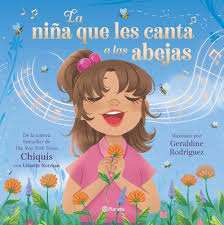 LA NIÑA QUE LE CANTA A LAS ABEJAS